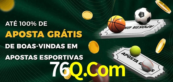 76Q.Com Ate 100% de Aposta Gratis